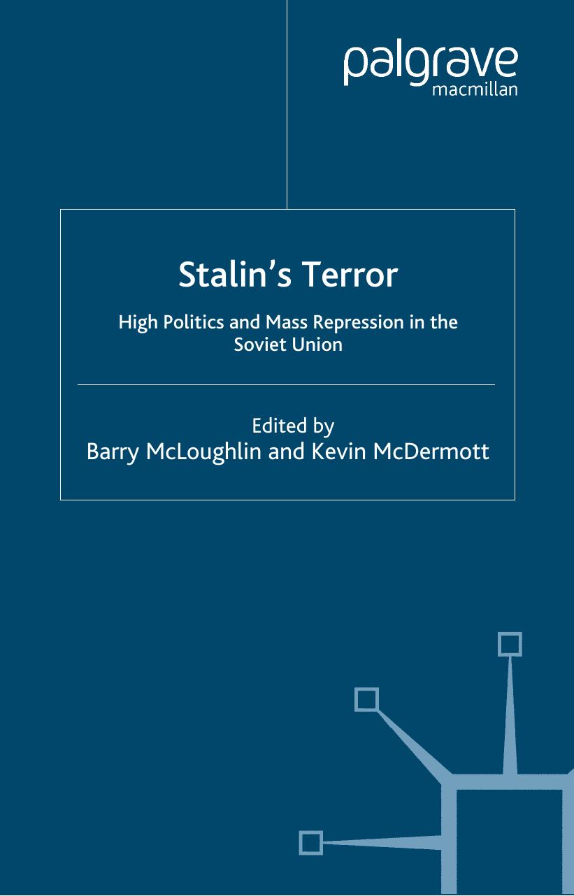 Stalin's Terror: High Politics and Mass Repression in the Soviet Union by Barry McLoughlin Kevin McDermott