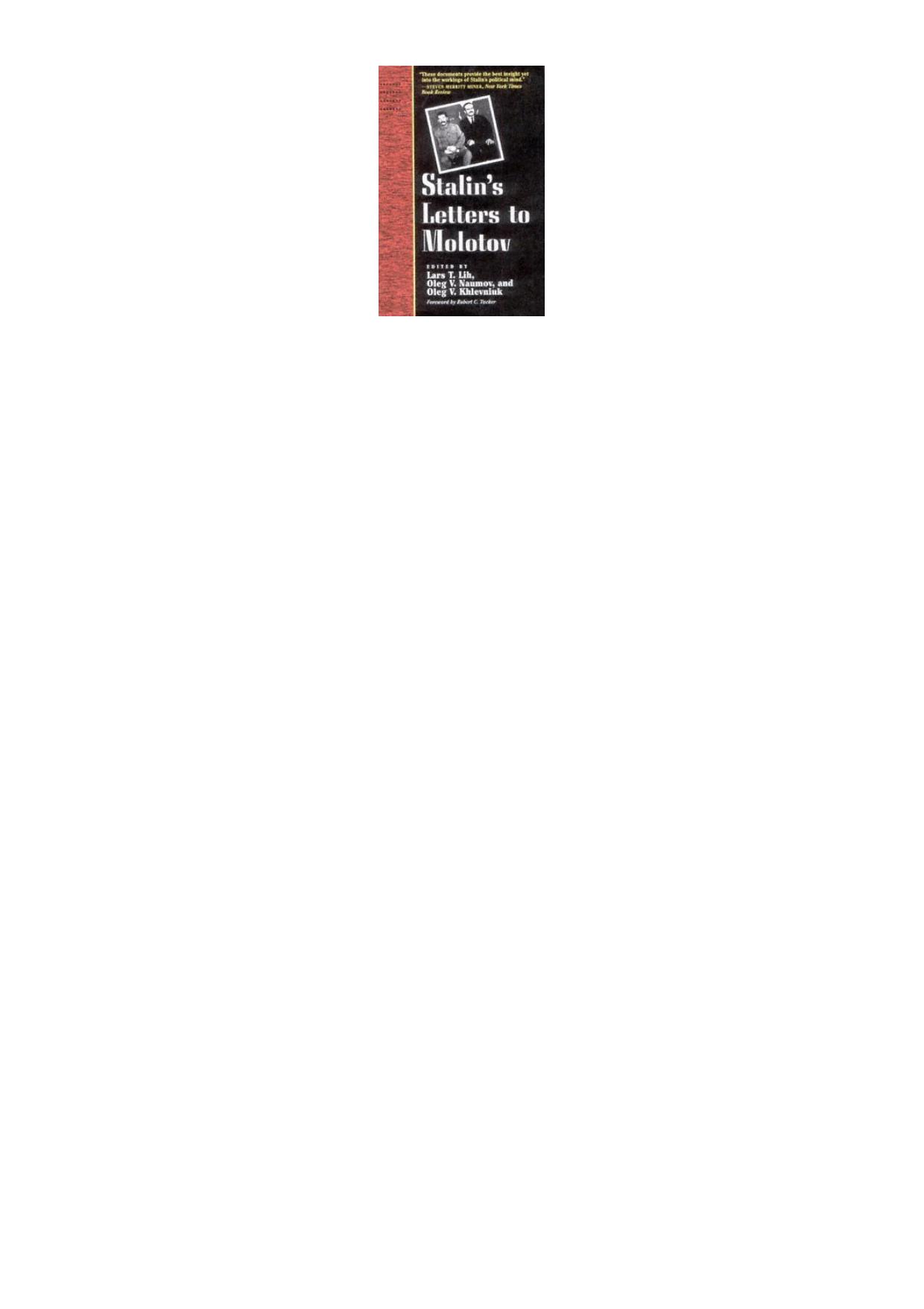 Stalin's letters to Molotov, 1925-1936 by Lars T. Lih Oleg V. Naumov Oleg Vitalʹevich Khlevn︠i︡uk