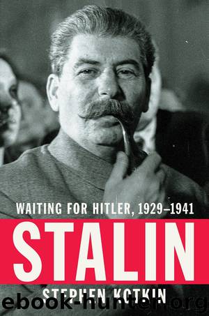 Stalin, Vol. II: Waiting for Hitler, 1928-1941 by Stephen Kotkin