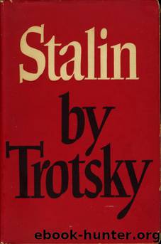 Stalin: An Appraisal of the Man and His Influence by Leon Trotsky