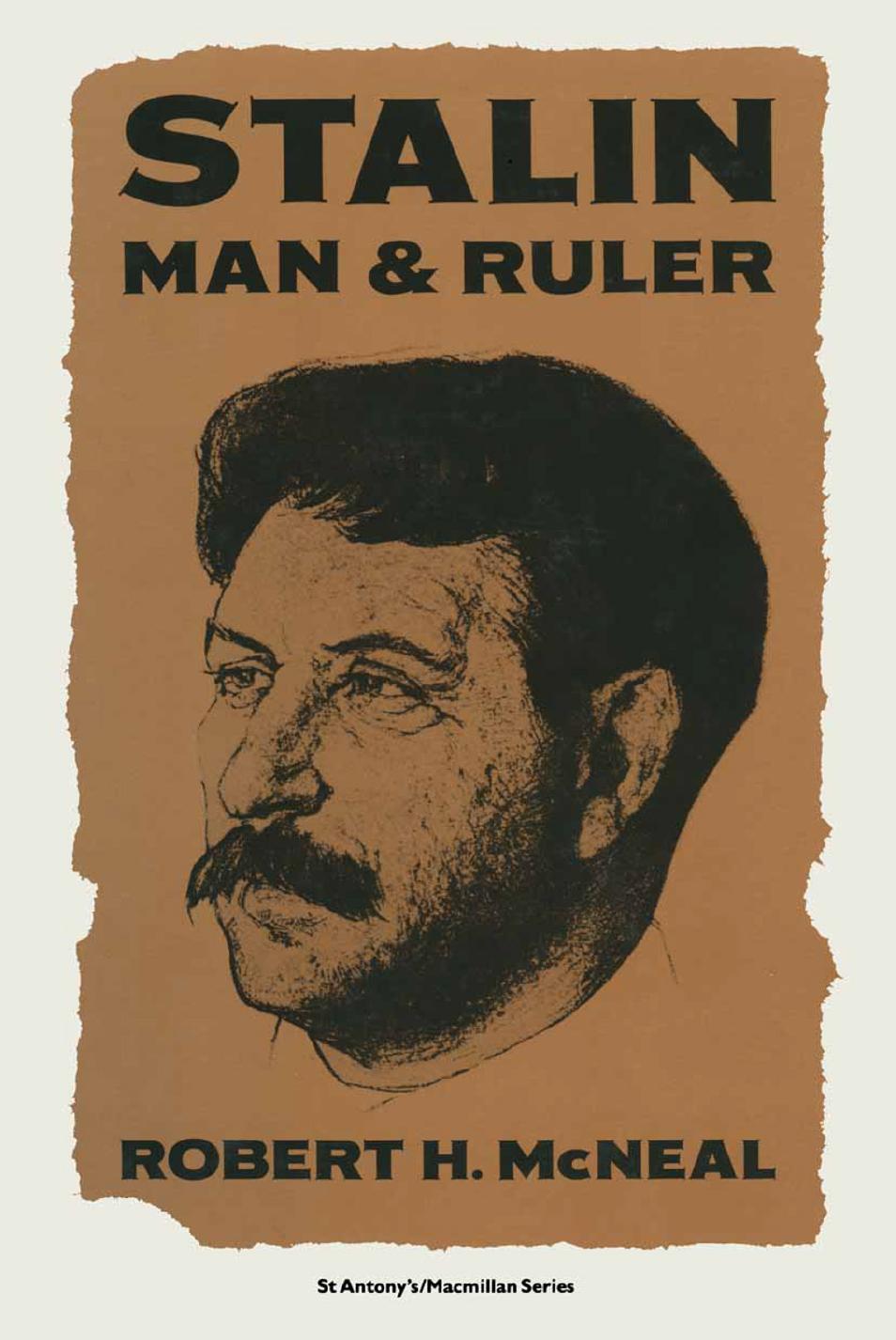 Stalin: Man and Ruler by Robert H. McNeal (auth.)