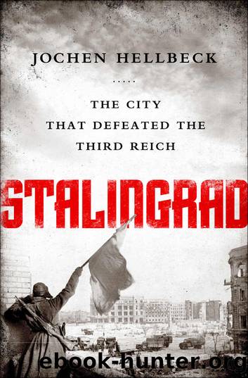 Stalingrad by Stalingrad- The City that Defeated the Third Reich (epub)