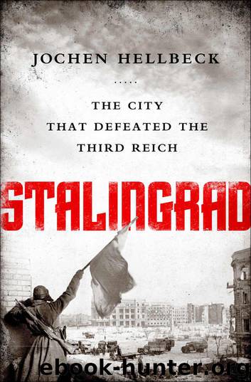 Stalingrad by The City That Defeated The Third Reich
