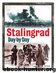 Stalingrad: Day by Day by Jason Turner
