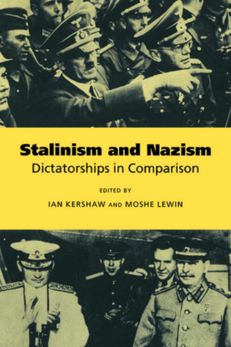 Stalinism and Nazism: Dictatorships in Comparison by Ian Kershaw