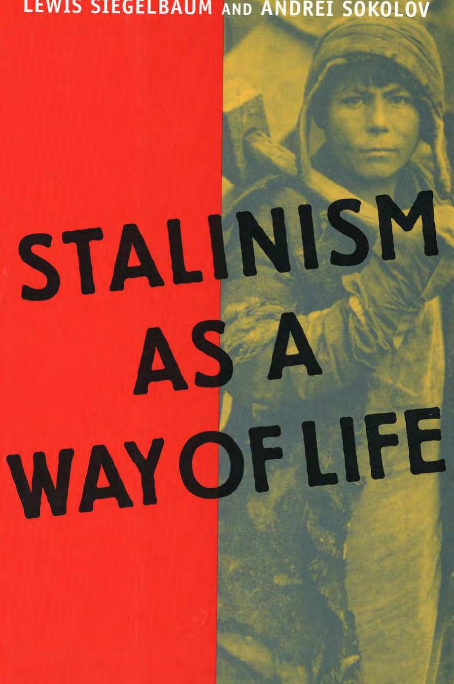 Stalinism as a Way of Life by Unknow