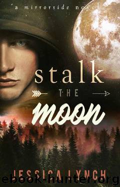 Stalk the Moon by Jessica Lynch