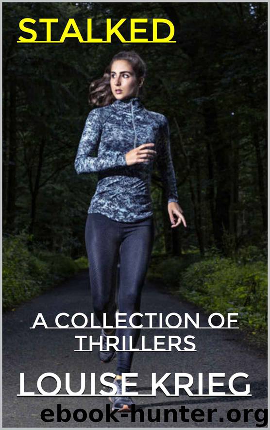 Stalked by Louise Krieg
