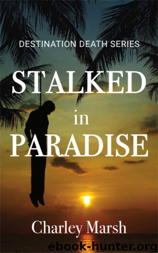 Stalked in Paradise by Charley Marsh