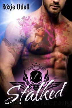 Stalked: Steamy Motorcycle Club Romance (Black Riders Motorcycle Club Series Book 1) by Roxie Odell