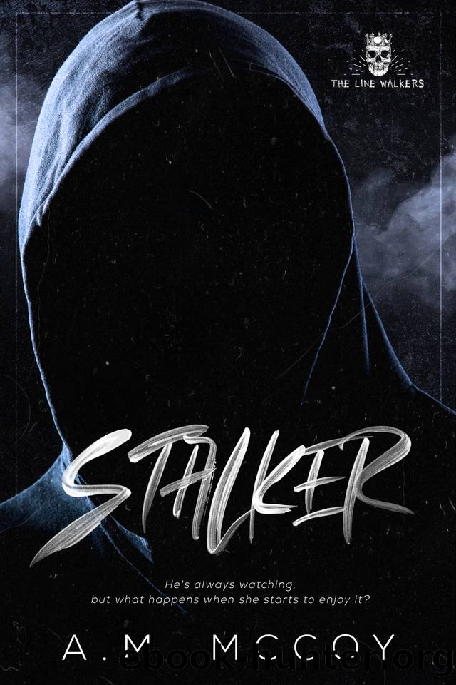 Stalker (The Line Walkers Book 1) by A.M. McCoy