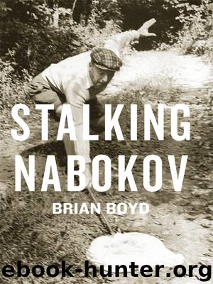 Stalking Nabokov by Brian Boyd