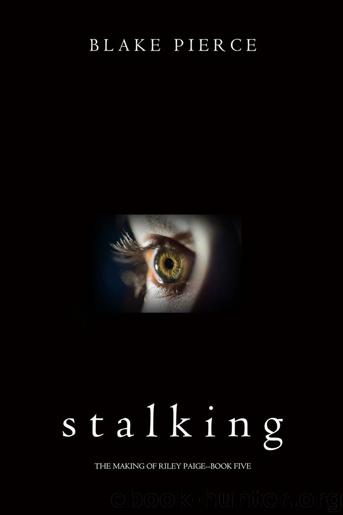 Stalking by Blake Pierce