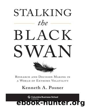 Stalking the Black Swan by Kenneth A. Posner