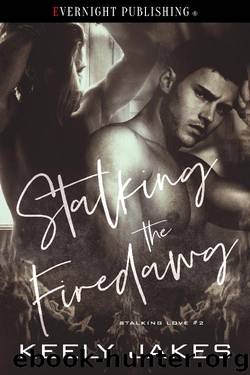 Stalking the Firedawg by Keely Jakes