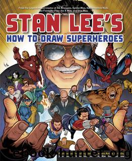 Stan Lee's How to Draw Superheroes by Stan Lee