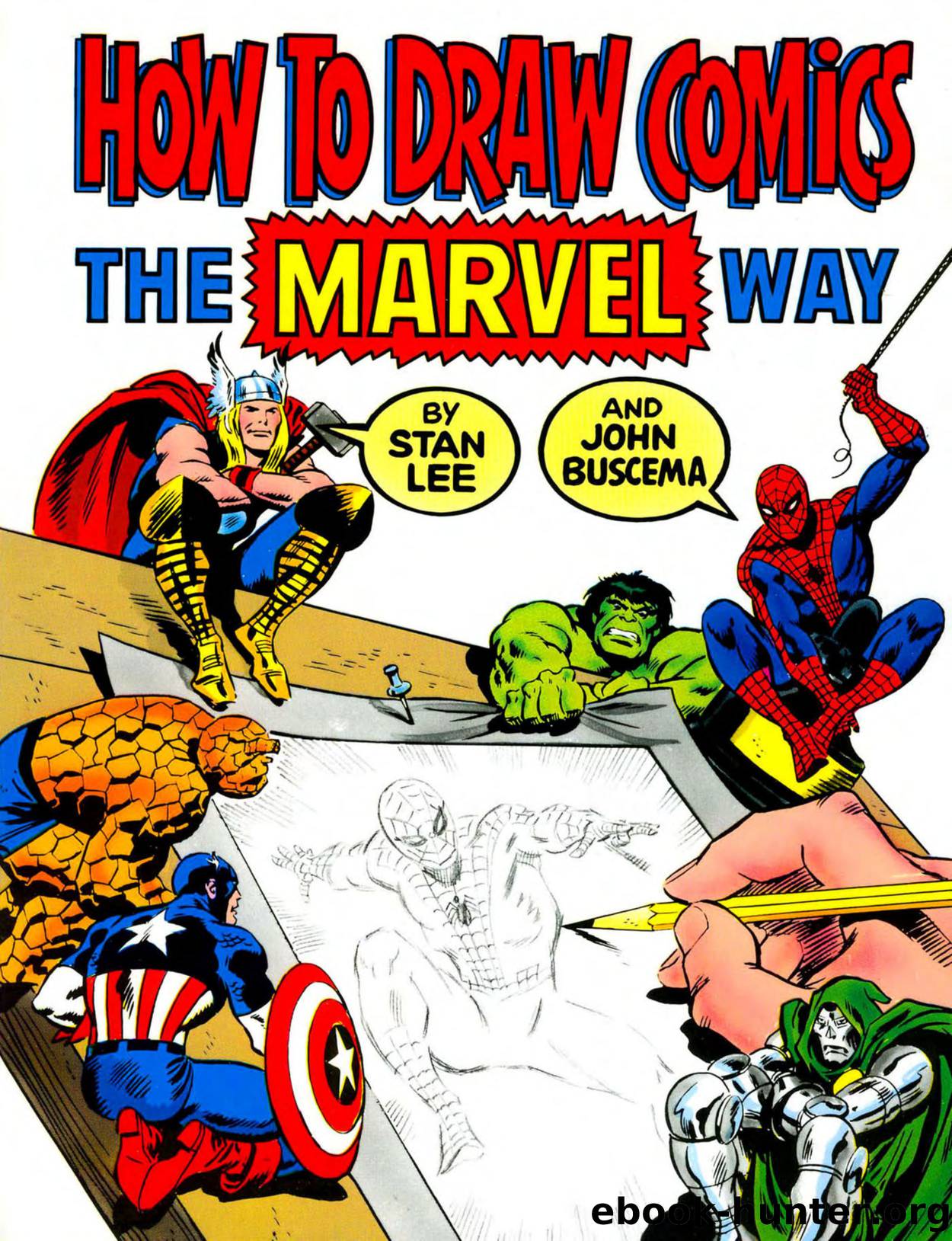 Stan Lee, John Buscema. How To Draw Comics The Marvel Way by Unknown