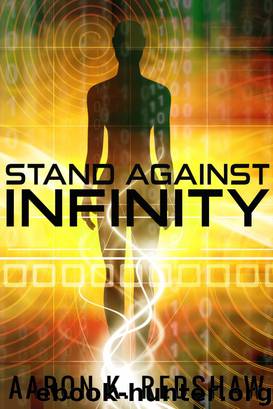 Stand Against Infinity by Aaron K. Redshaw