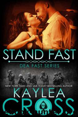 Stand Fast (DEA FAST Series Book 3) by Kaylea Cross