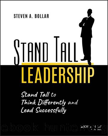 Stand Tall Leadership by Bollar Steven A.;