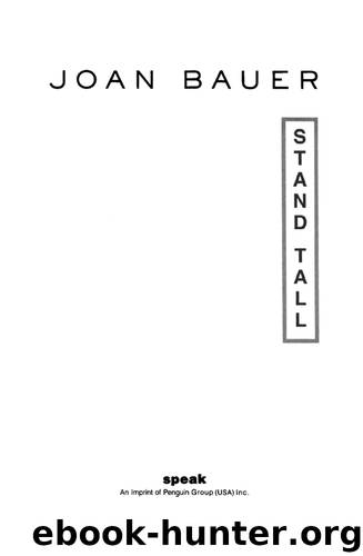 Stand Tall by Joan Bauer