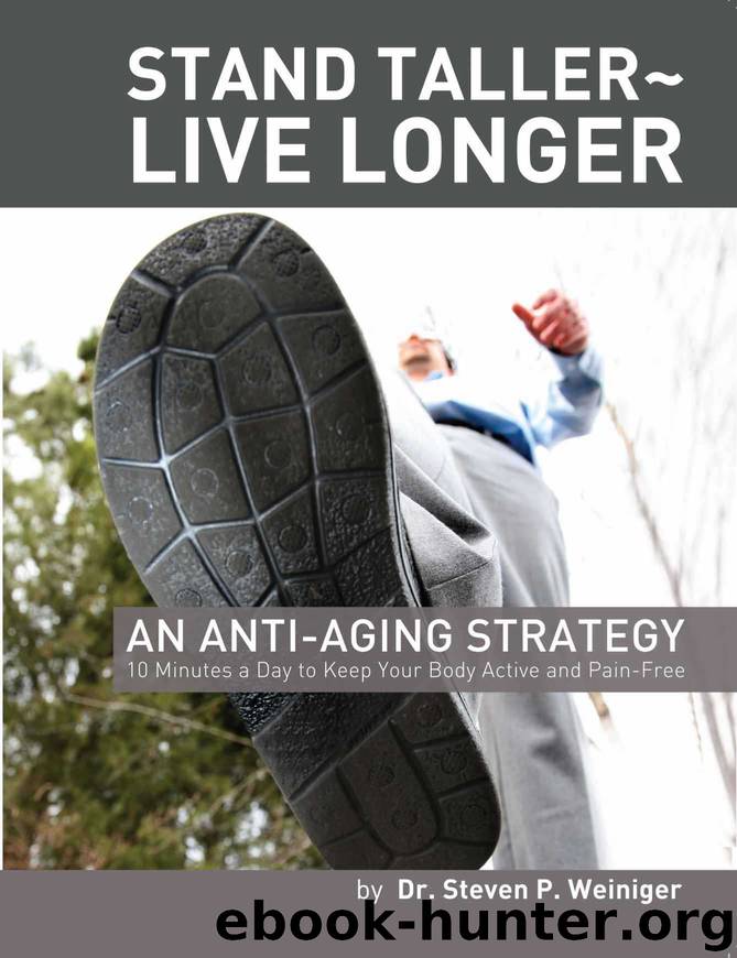Stand Taller Live Longer by Weiniger Steven
