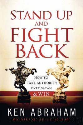 Stand Up and Fight Back by Ken Abraham
