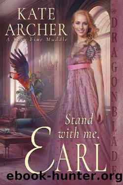 Stand With Me, Earl (A Very Fine Muddle Book 3) by Kate Archer