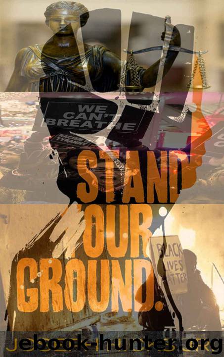 Stand Your Ground! by JOSEPH HICKS JR