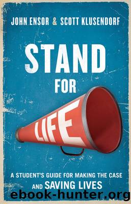 Stand for Life by John Ensor & Scott Klusendorf