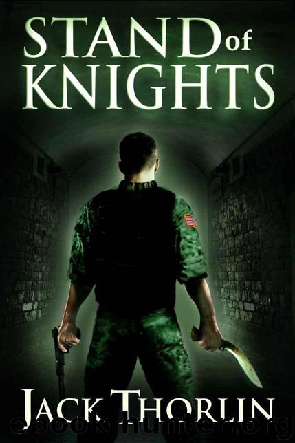 Stand of Knights: A Novel of the China-Taiwan War (War of Knights) by Thorlin Jack