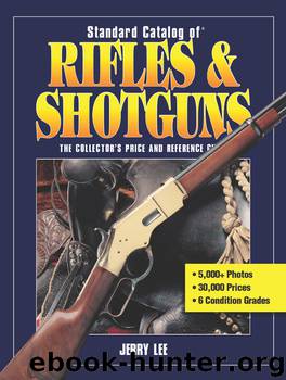 Standard Catalog of Rifles & Shotguns by Jerry Lee