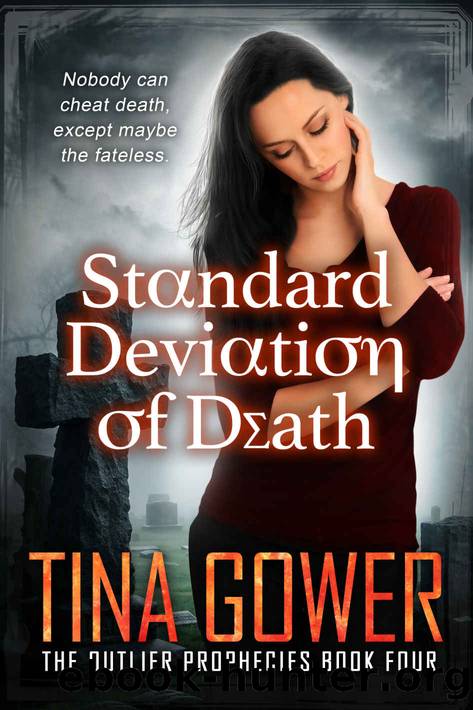 Standard Deviation of Death: The Outlier Prophecies by Gower Tina