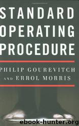 Standard Operating Procedure by Philip Gourevitch & Errol Morris