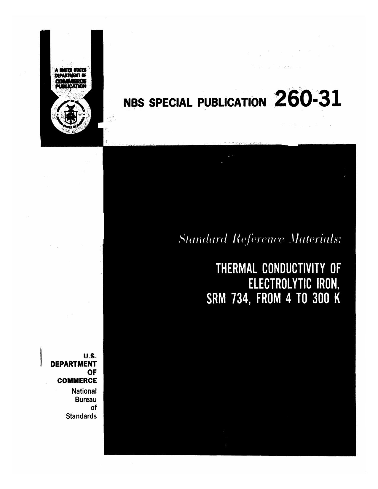 Standard Reference Mamrials: Thermal Conductivity of Electrolytic Iron, SRM 734, From 4 to 300 K by J. G. Hust L L. Sparks