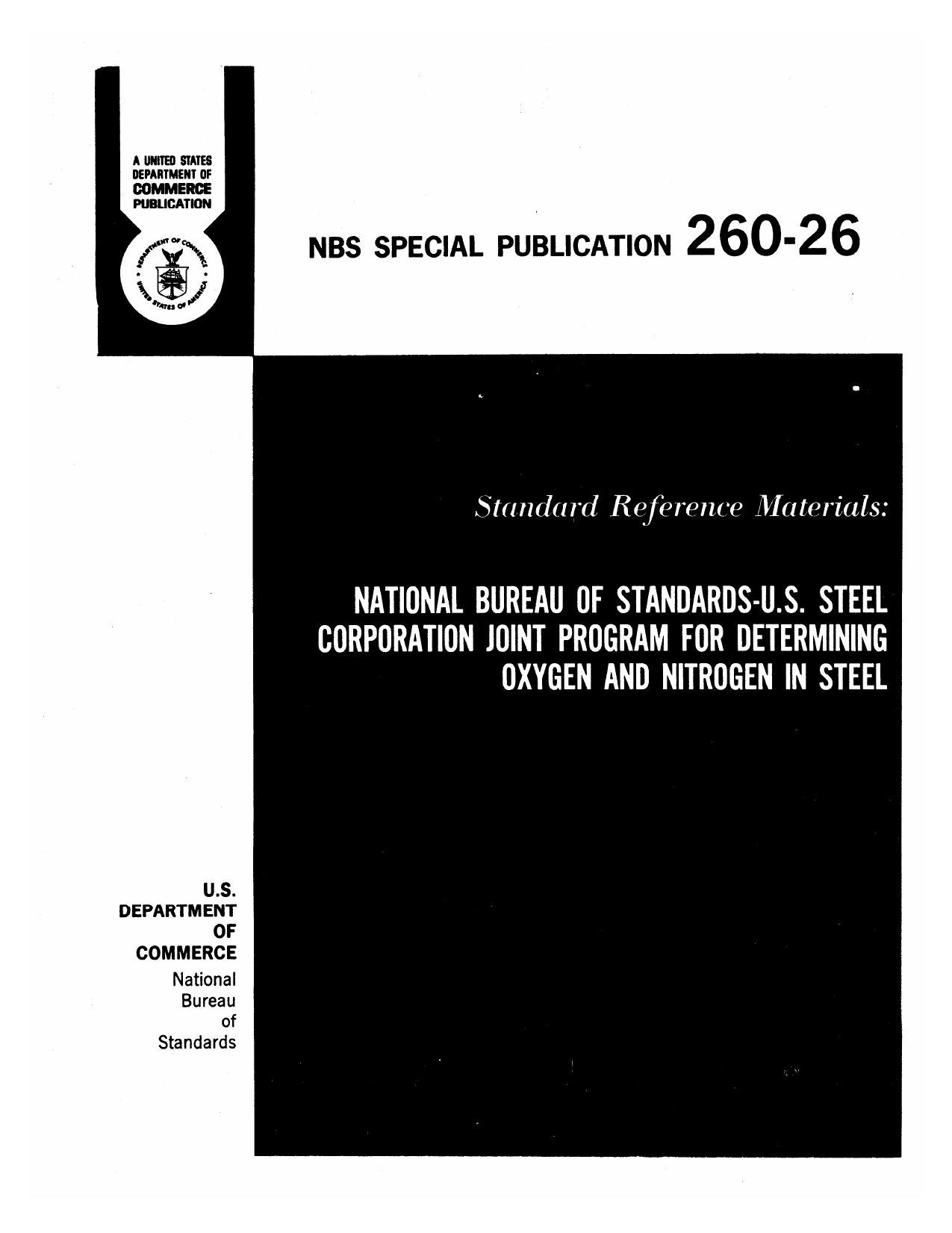 Standard Reference Materials: National Bureau of Standards-U.S. Steel Corporation Joint Program for Determining Oxygen and Nitrogen in Steel by J. F. Martin