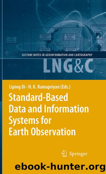 Standard-Based Data and Information Systems for Earth Observation by Liping Di & H. K. Ramapriyan