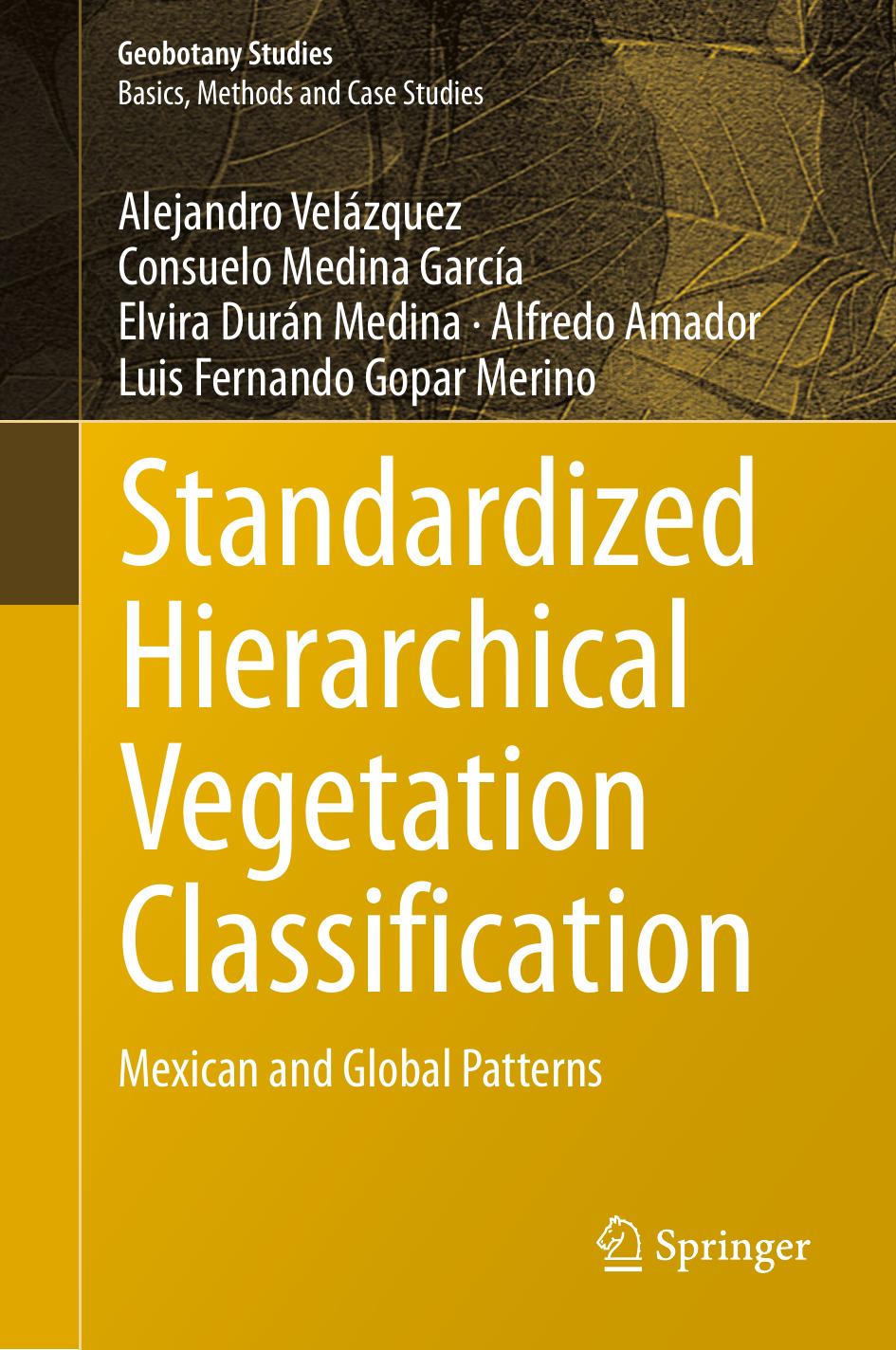 Standardized Hierarchical Vegetation Classification : Mexican and Global Patterns by unknow