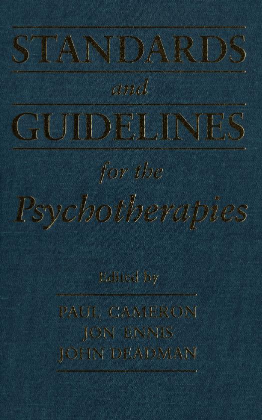 Standards and Guidelines for the Psychotherapies by Paul M. Cameron; John C. Deadman; Jon Ennis