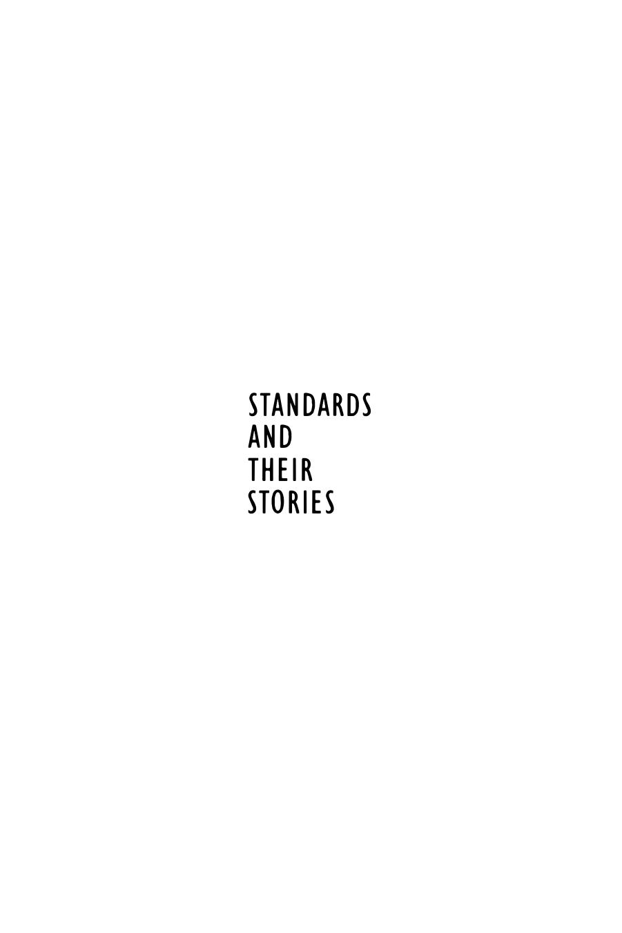 Standards and Their Stories: How Quantifying, Classifying, and Formalizing Practices Shape Everyday Life by Martha Lampland & Susan Leigh Star