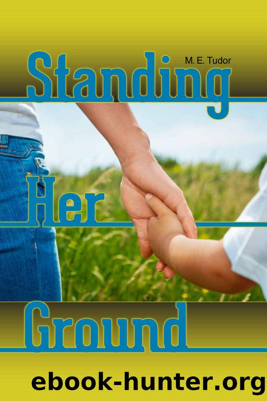 Standing Her Ground by M.E. Tudor