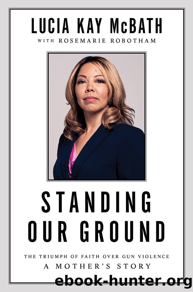 Standing Our Ground by Lucia Kay McBath & Rosemarie Robotham