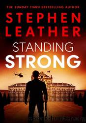 Standing Strong by Stephen Leather
