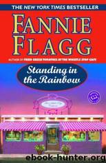 Standing in the Rainbow by Fannie Flagg