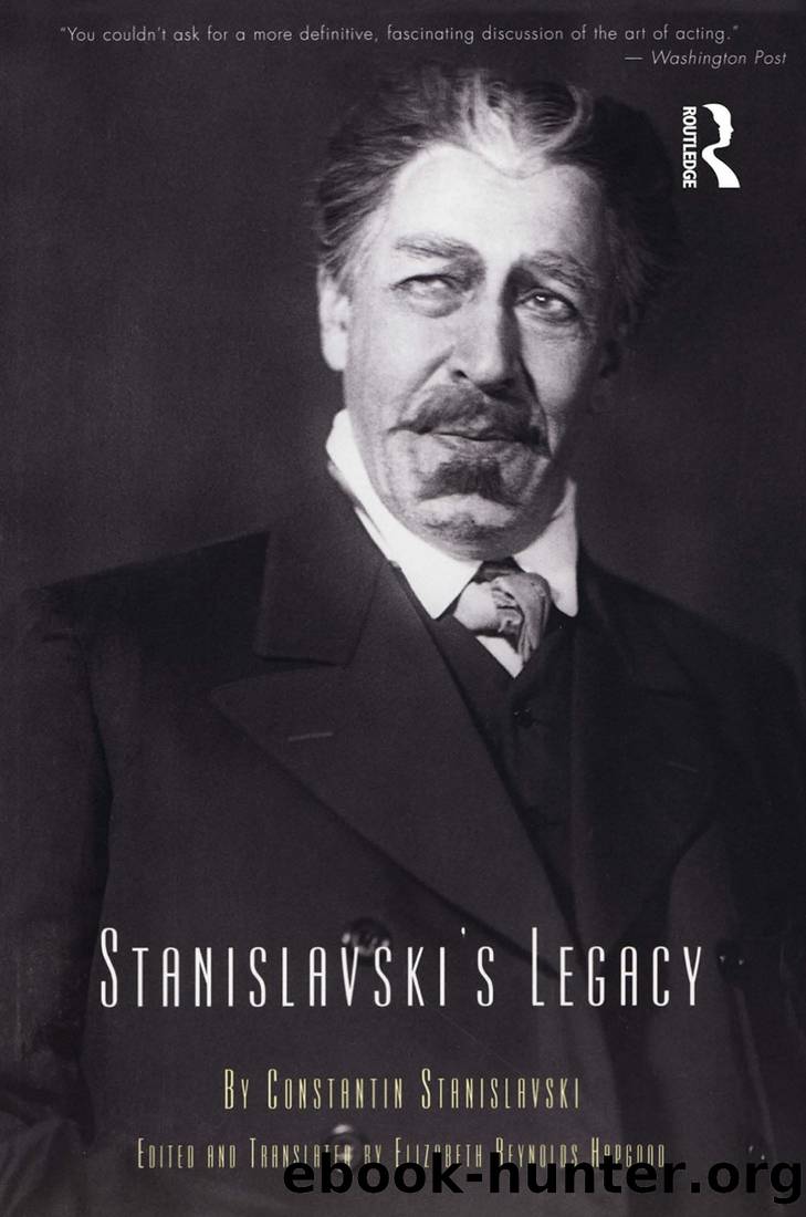 Stanislavski's Legacy by Constantin Stanislavski