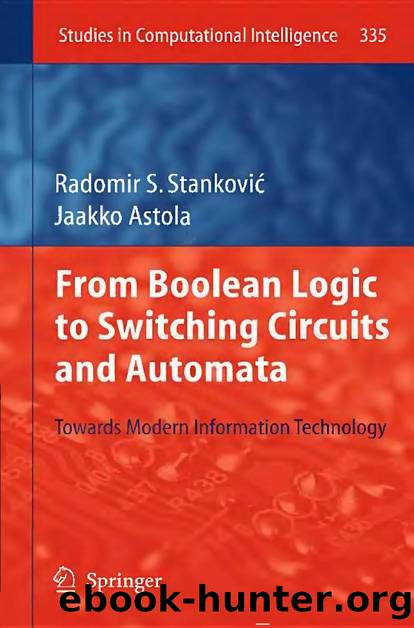 Stankovic R. From Boolean Logic to Switching Circuits and Automata...2011 by Unknown