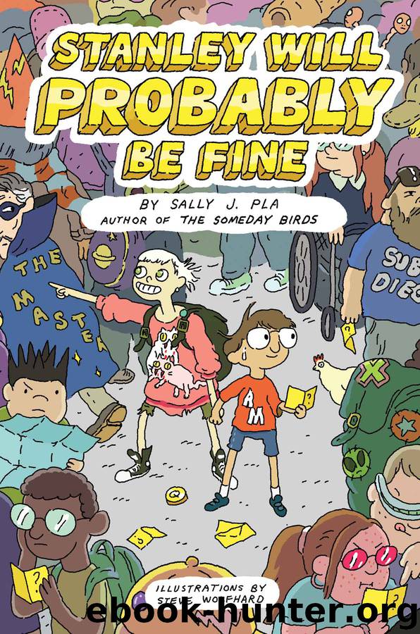 Stanley Will Probably Be Fine by Sally J. Pla