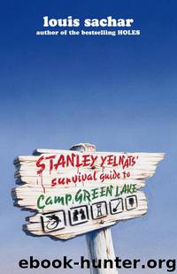 Stanley Yelnats' Survival Guide to Camp Green Lake by Louis Sachar