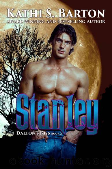 Stanley: Daltonâs Kiss Book 2 (Dalton's Kiss) by Kathi S. Barton