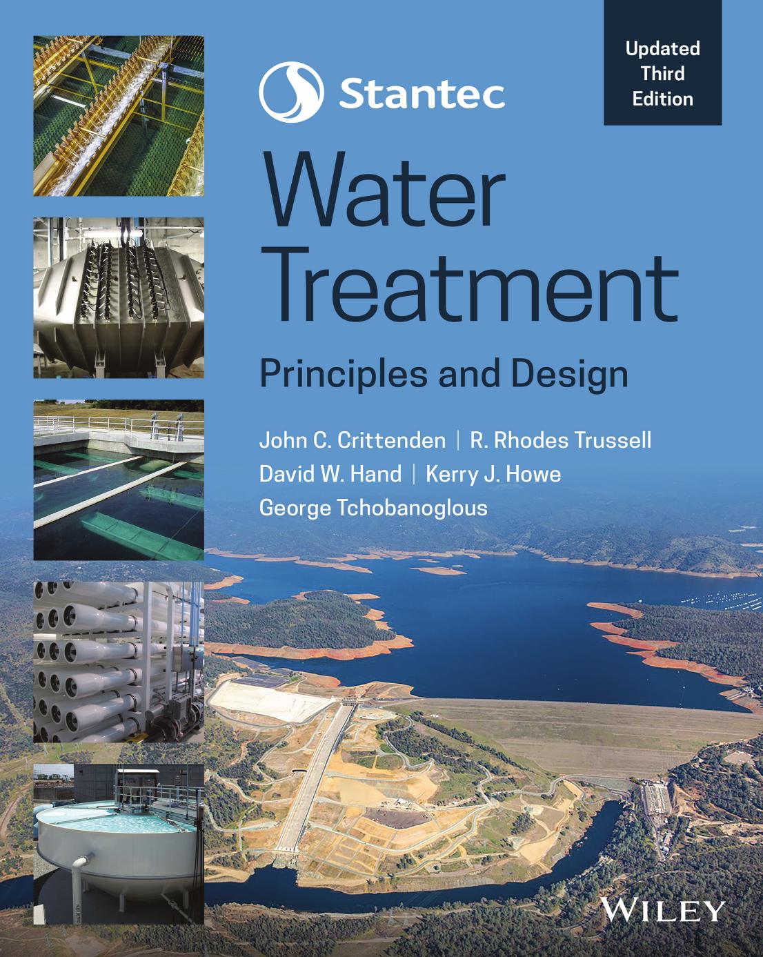 Stantec's Water Treatment: Principles and Design by John C. Crittenden R. Rhodes Trussell David W. Hand Kerry J. Howe George Tchobanoglous